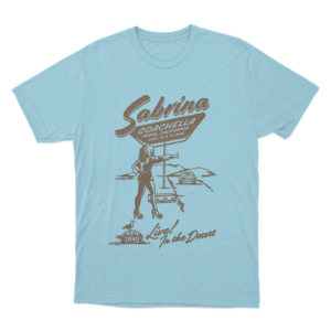 Sabrina Live In The Desert Unisex T Shirt Sky Blue